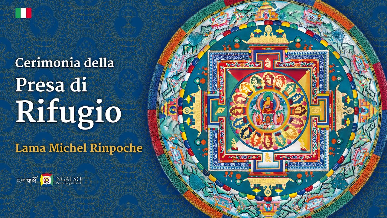Riguardo la presa di rifugio - Lama Michel Rinpoche