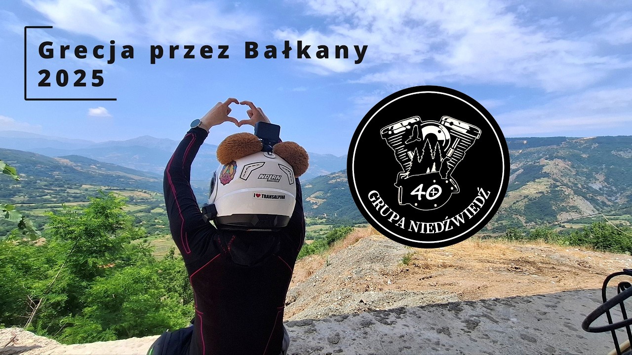 Do Grecji przez Bałkany - wycieczka motocyklowa