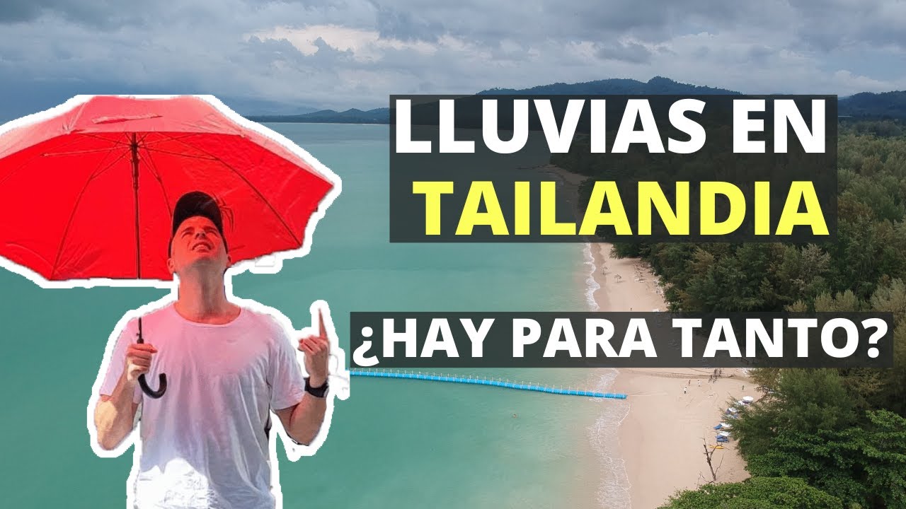 🌞 El clima de Tailandia, monzones y consejos | ¿Cuál es la mejor época para viajar ? ☀️🌧️