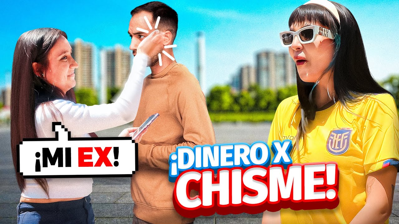 VIO A SU EX A ESCONDIDAS | TE DOY DINERO X TU CHISME EN ECUADOR 🇪🇨