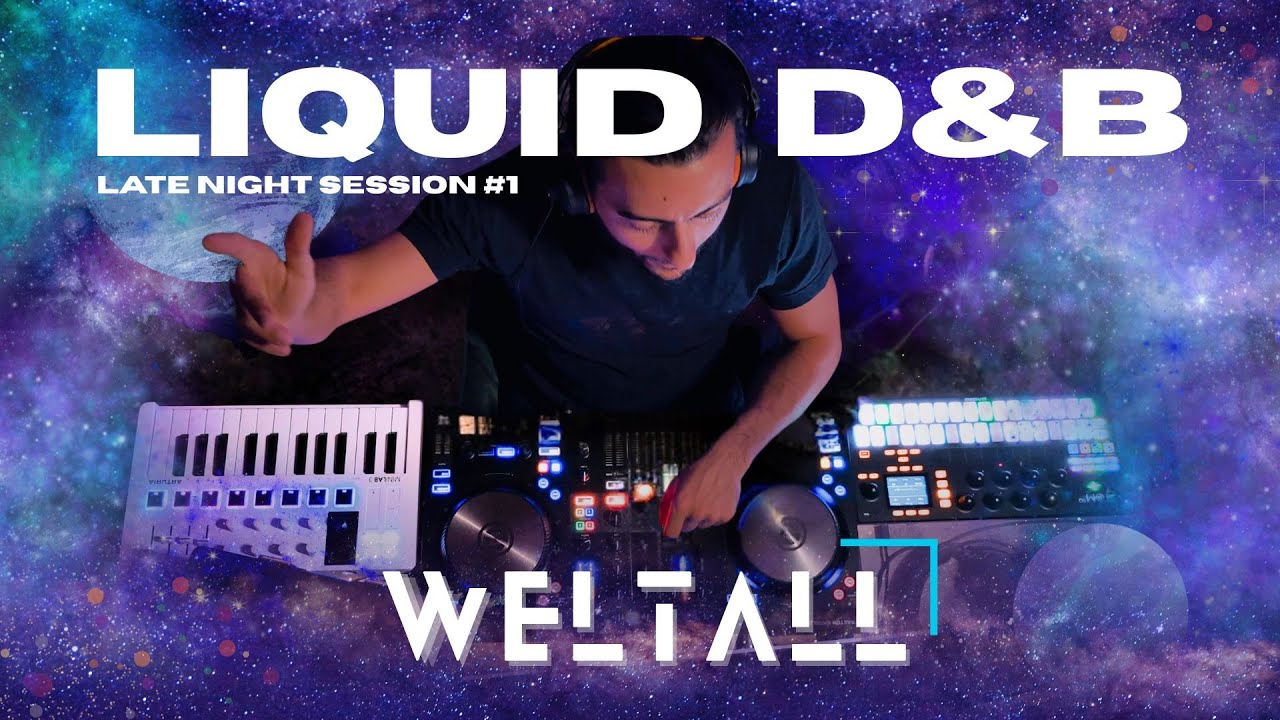 Liquid Drum & Bass Mix [Late Night Session #1] - Weltall