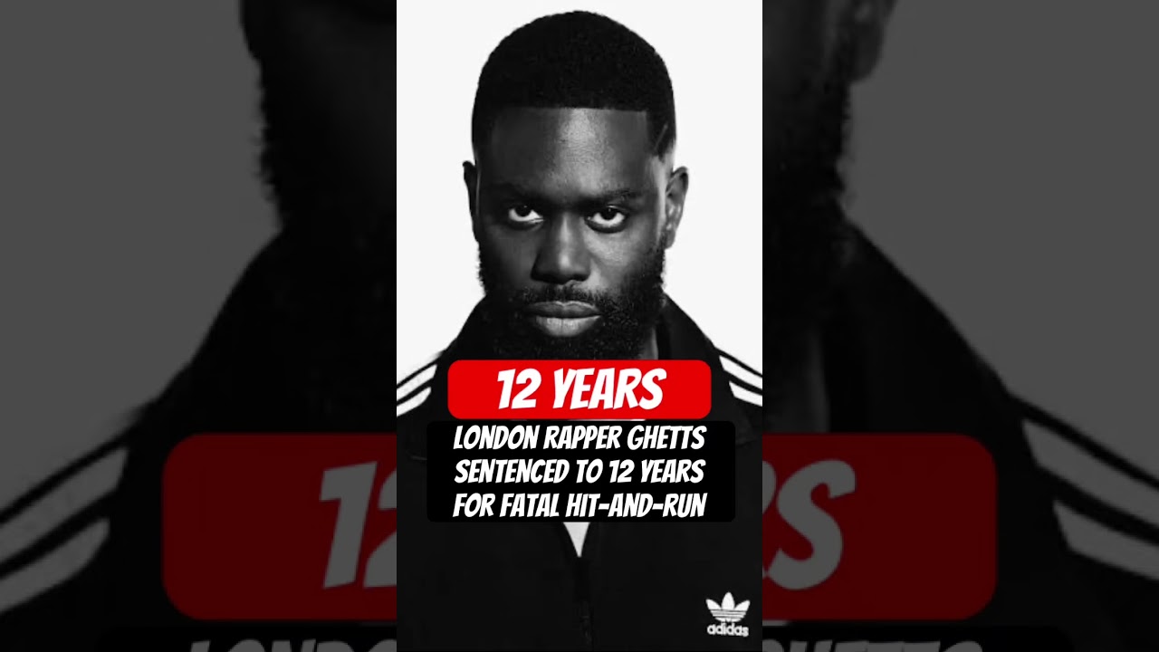 London rapper Ghetts sentenced to 12 years for fatal hit-and-run #ghetts #ukgrimemusic #grime
