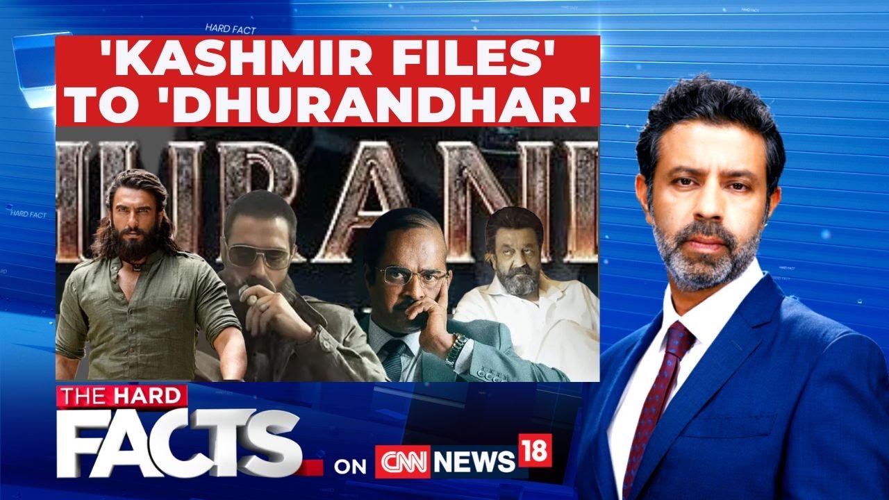 From &lsquo;Kashmir Files&rsquo; to &lsquo;Dhurandhar&rsquo;: Reel Nationalism Not 'PC'? | The Hard Facts | News18