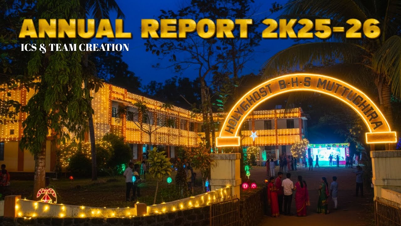 ANNUAL REPORT 2k25-26 Holy Ghost Boy's High School Muttuchira | Annual day celebration | 