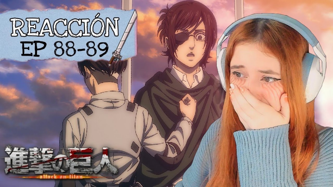 REACCIÓN SHINGEKI NO KYOJIN ESPECIAL 1 (88-89)  ⚔ -   EL SACRIFICIO DE HANGE #6