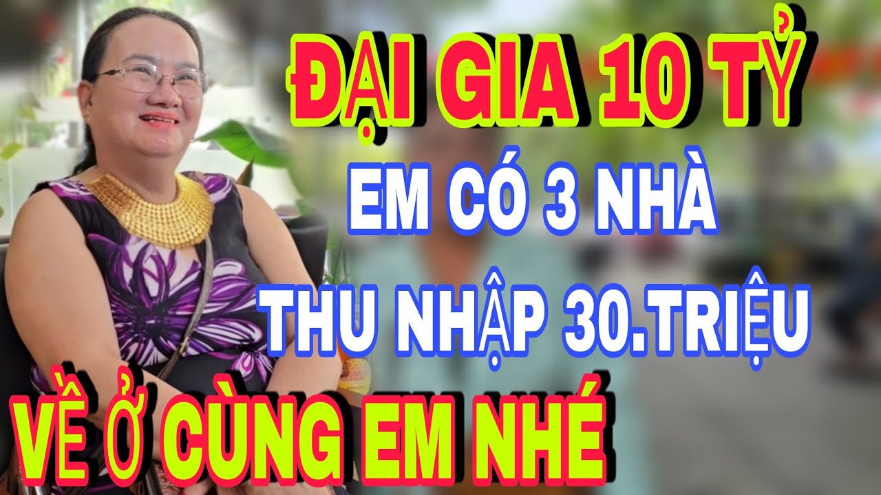Đại Gia 10 Tỷ Thu Nhập 30 Triệu Em Bắt Rể - kết nối yêu thương