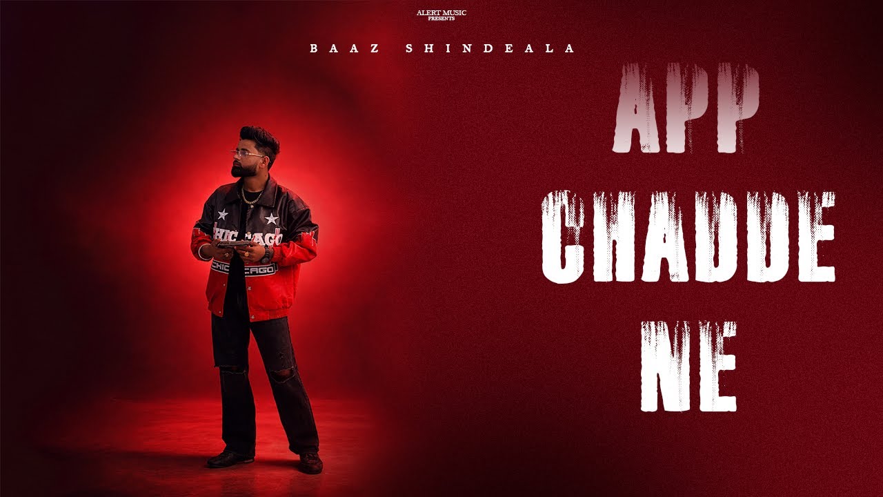 APP CHADDE NE  (Full Song) Baaz Shindeala  | Latest Punjabi Song 2026