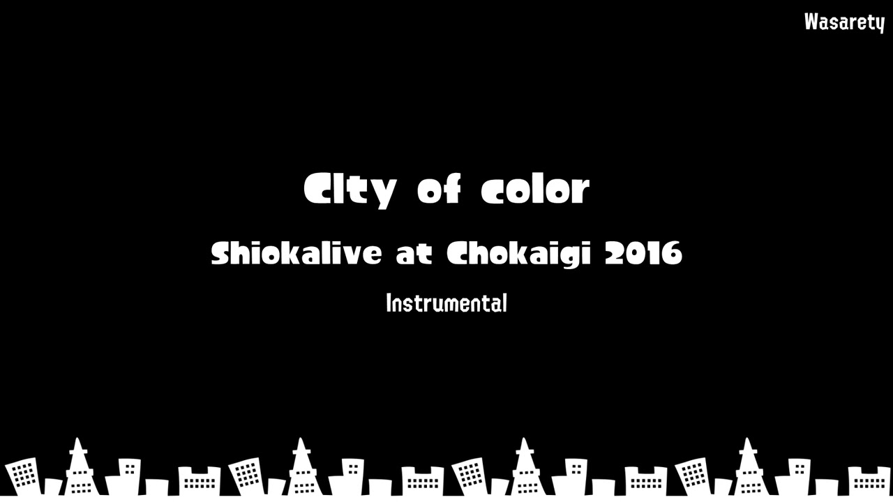 Every City Of Color Live ver. [Instrumentals]