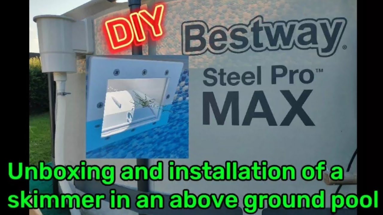 Unboxing and step-by-step installation of a SKIMMER on a BESTWAY pool - DIY