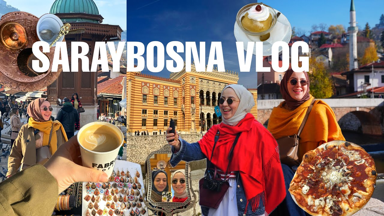 SARAYBOSNA VLOG | bir taraf Osmanlı bir taraf Viyana, lezzet şöleni, kapalı camiler| VLOG SERİSİ #98