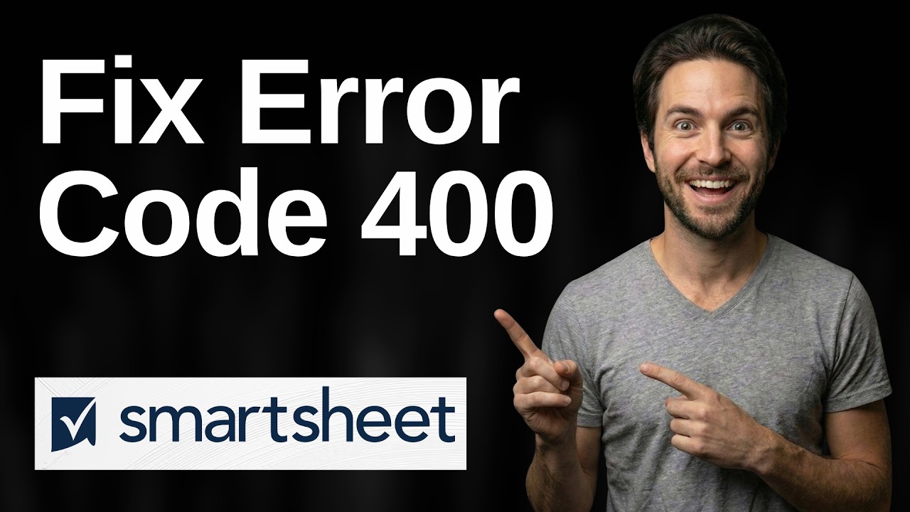 Fix Smartsheet Error Code 400 (2026 Easy Guide)