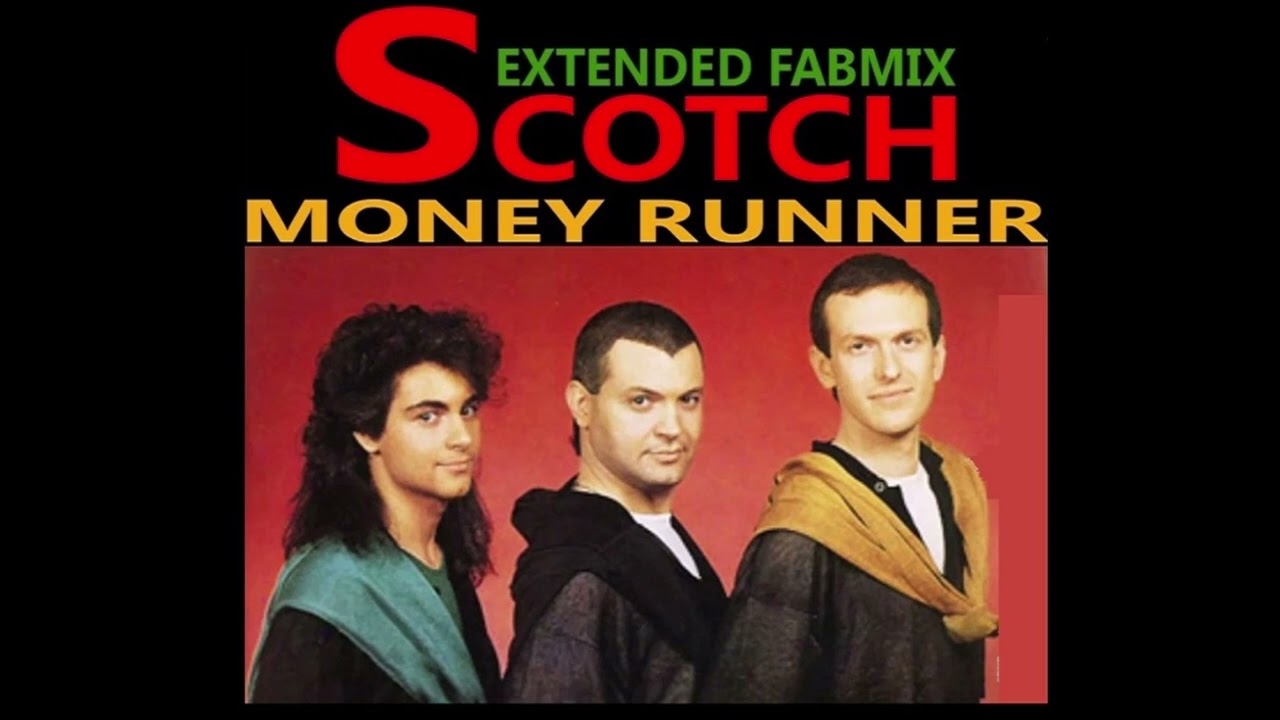 Scotch - Money Runner - Extended Fabmix - 1987