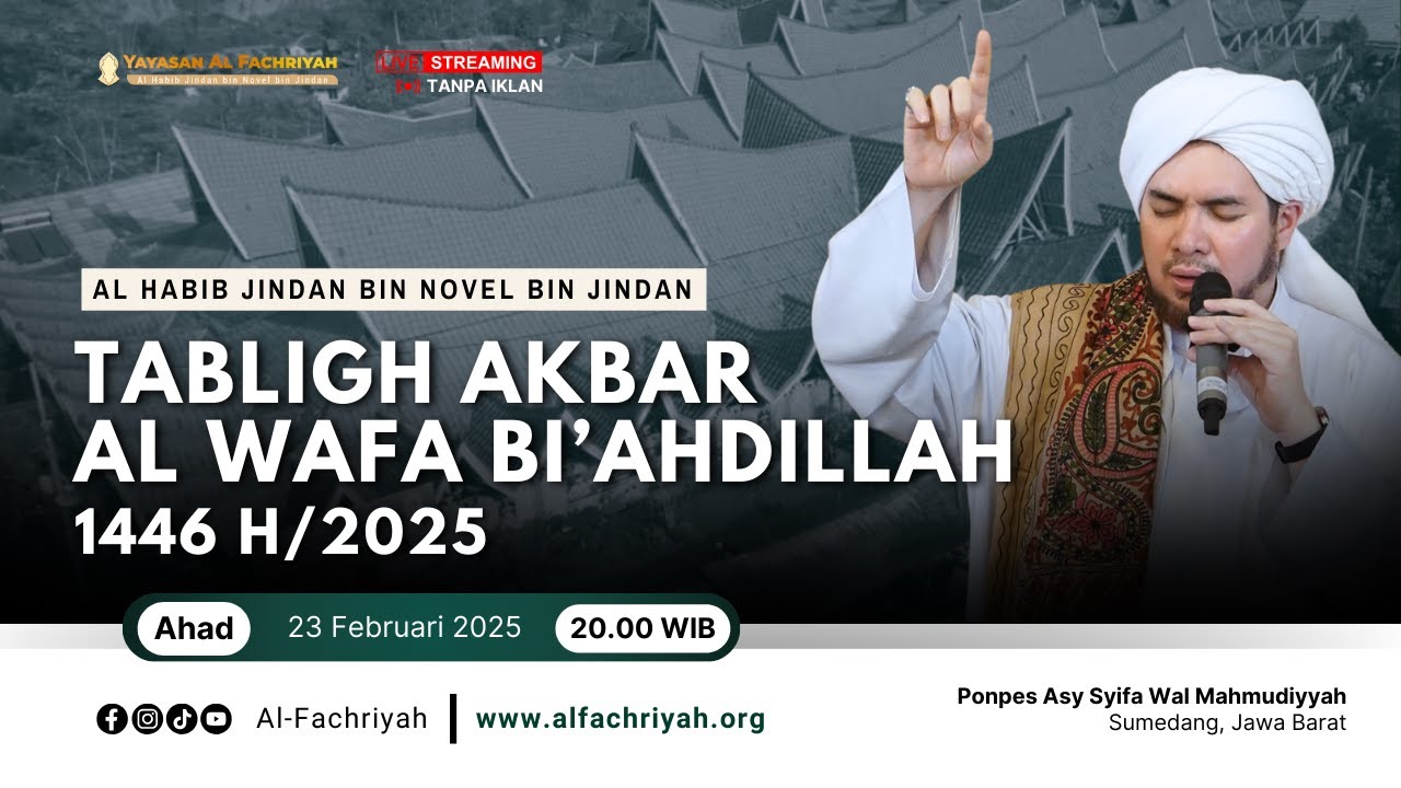 🔴LIVE TAUSIYAH HABIB JINDAN TABLIGH AKBAR MAJELIS ALWAFA BI'AHDILLAH |   Ahad, 23 Februari 2025