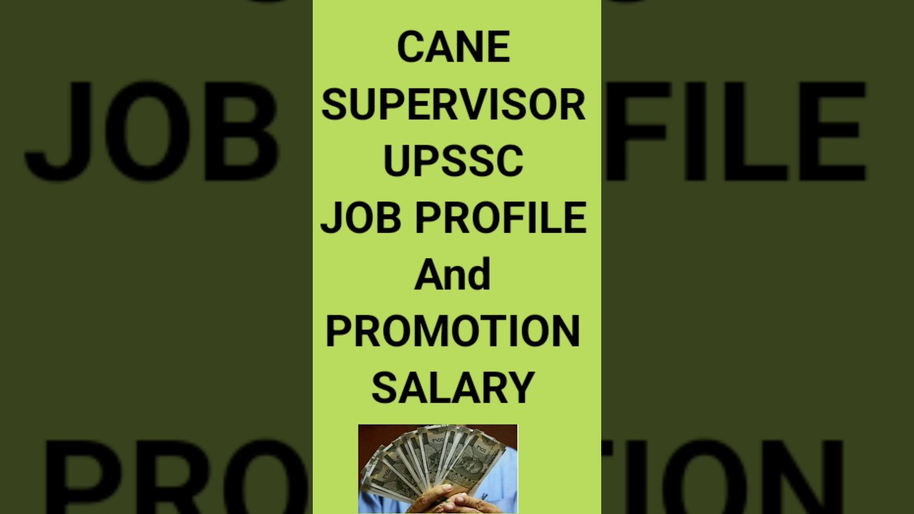 UPSSC CANE SUPERVISOR JOBS | UP Cane Supervisor Salary & Promotion 2026 | गन्ना पर्यवेक्षक 