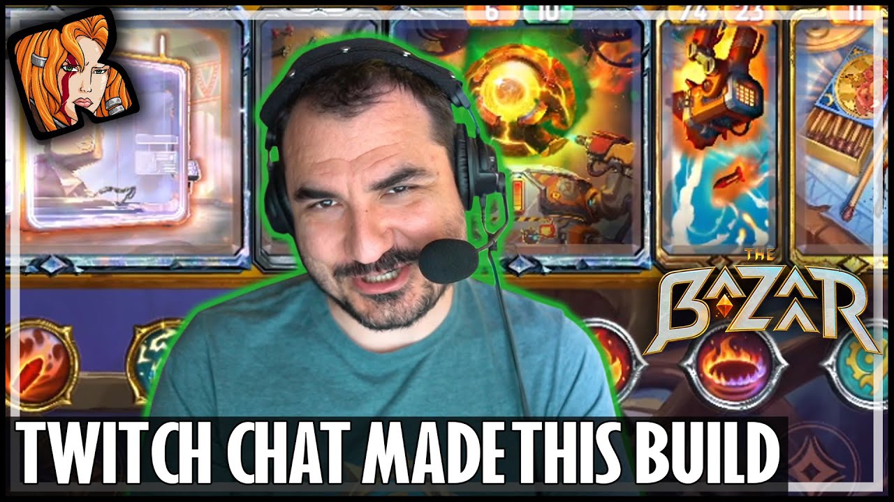 TWITCH CHAT MADE THIS BUILD FOR ME! - The Bazaar
