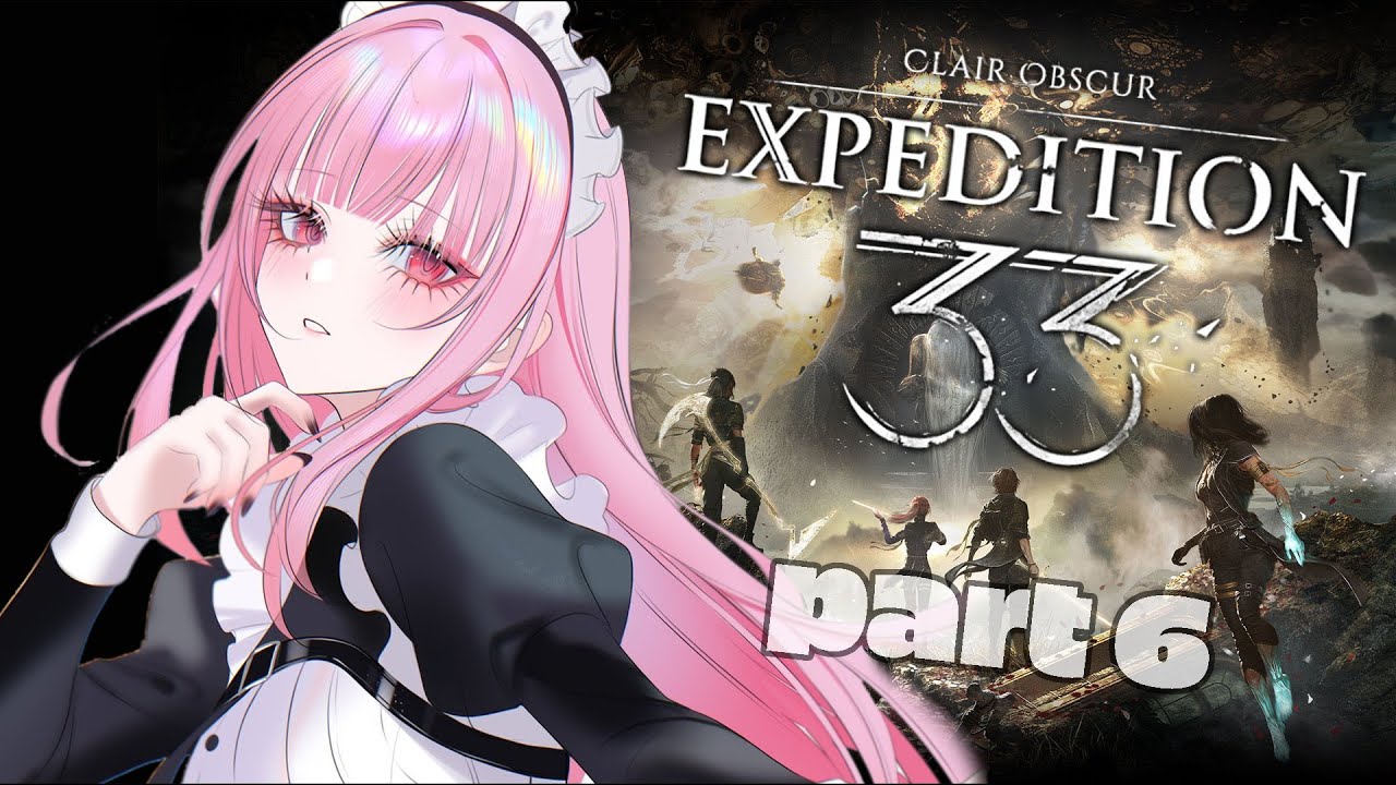 【Clair Obscur: Expedition 33】just parry. (SPOILERS!!) (part 06)