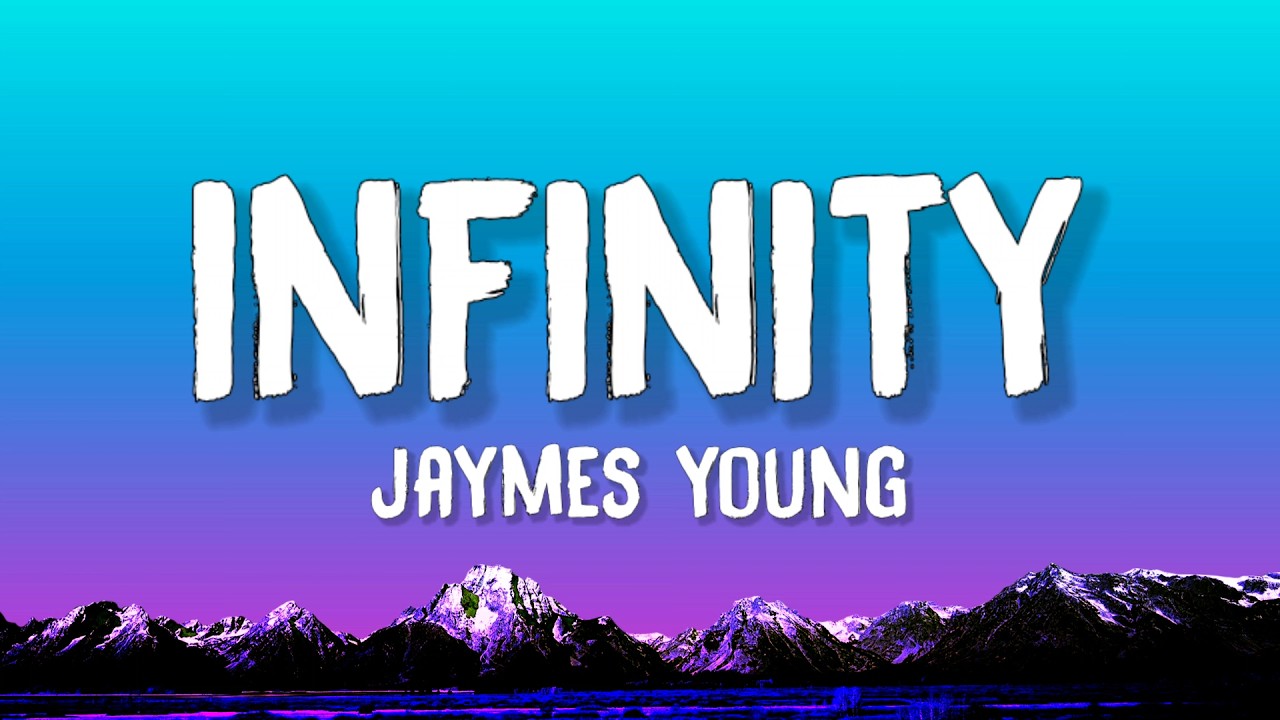 Jaymes Young - Infinity (Lyrics)