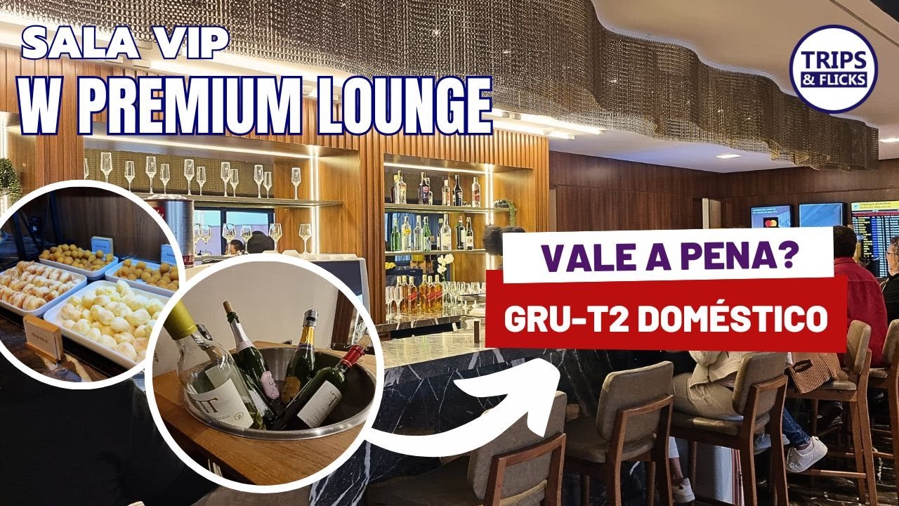 Sala VIP W Premium Lounge &ndash; Um Passeio pelo Conforto do Terminal 2 Dom&eacute;stico em GRU! 🍾🚶&zwj;♂️