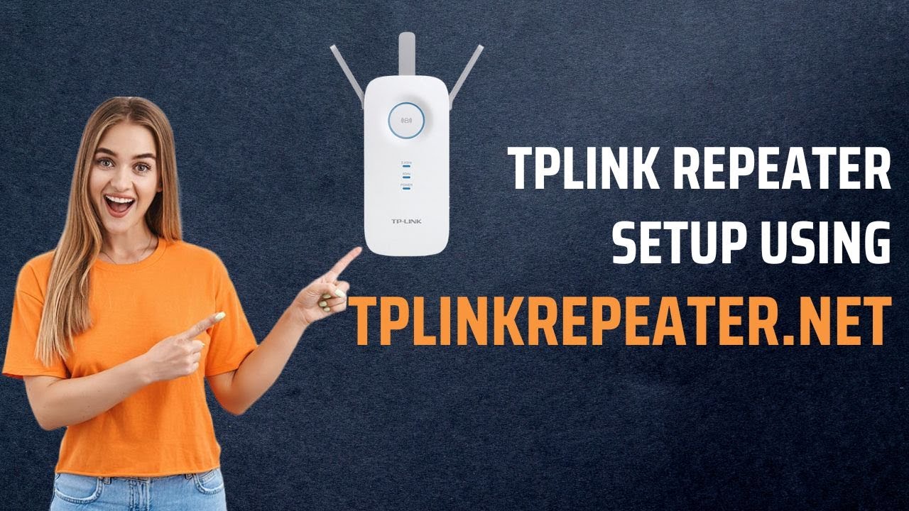 Tplink Repeater Setup using Tplinkrepeater.net
