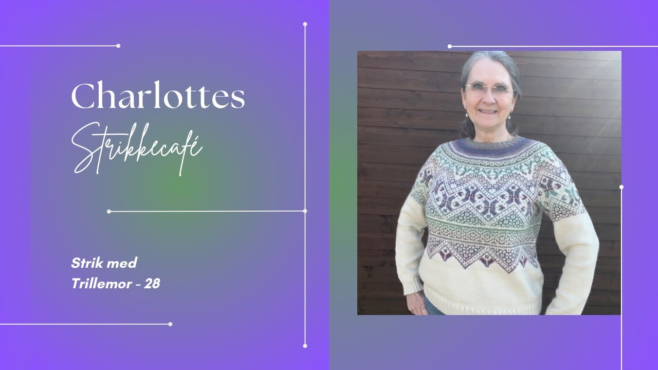Charlottes Strikkecafé - Strik med Trillemor 28
