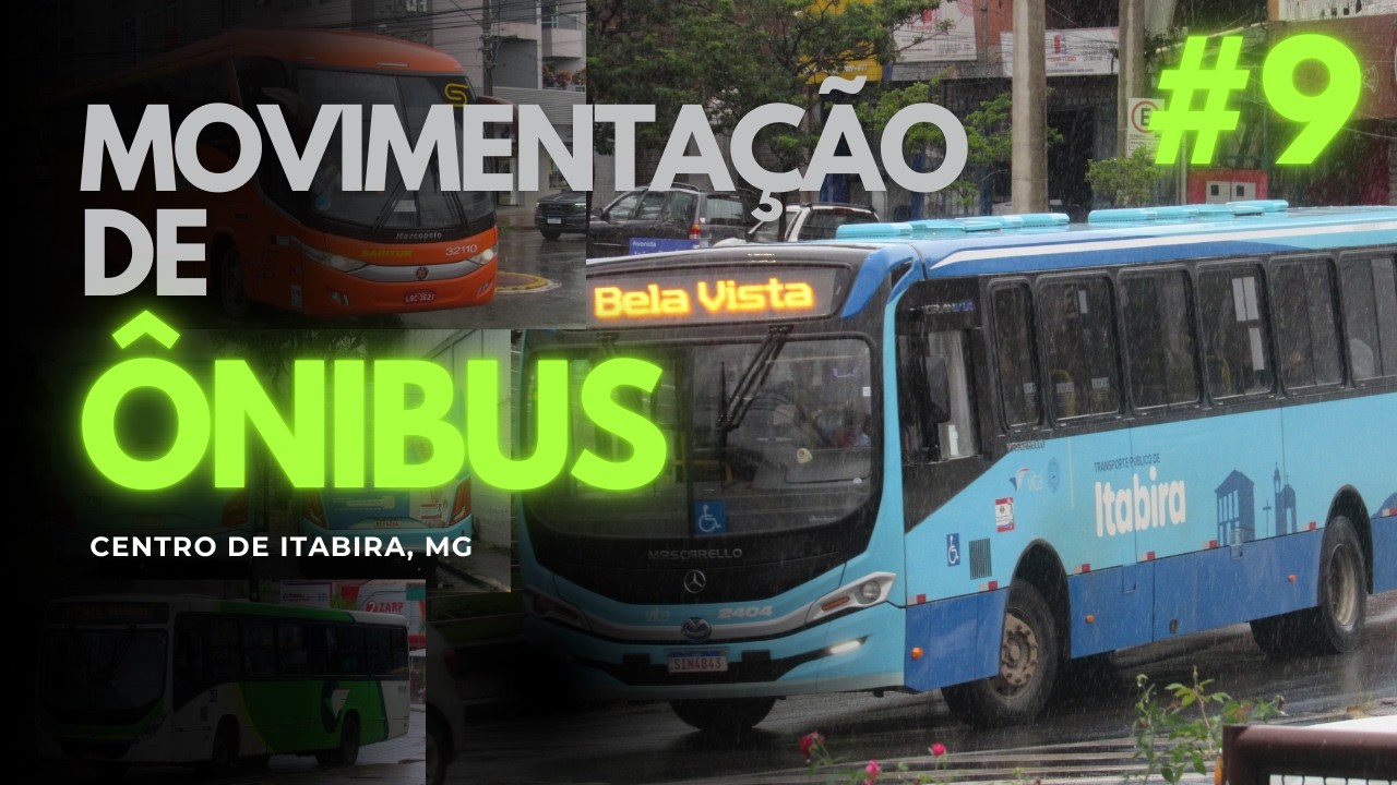 🚍 MOVIMENTAÇÕES DE ÔNIBUS #9 | Centro de Itabira – MG | Fluxo intenso!