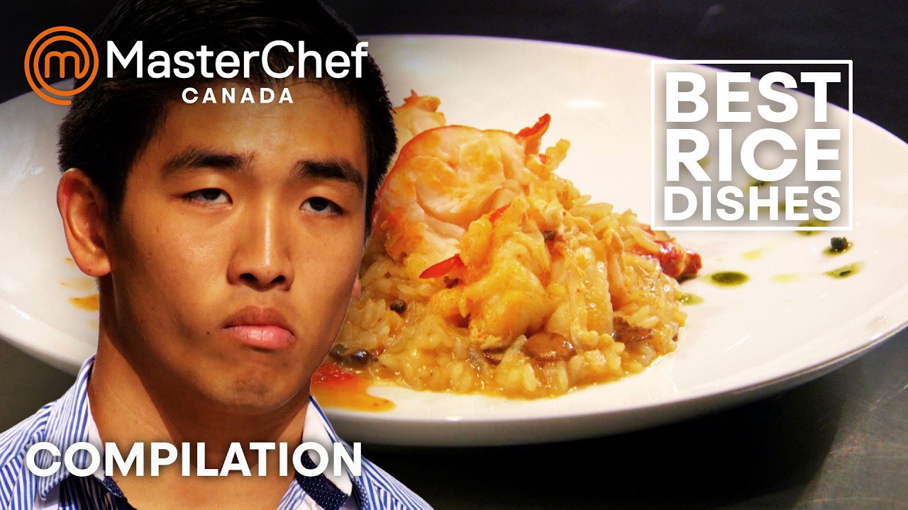 MasterChef Canada’s Best Rice Dishes Ever | MasterChef World