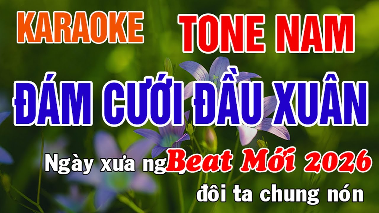 Đám Cưới Đầu Xuân Karaoke Tone Nam Nhạc Sống - Nhạc Xuân 2026 - Phối Mới Dễ Hát - Nhật Nguyễn
