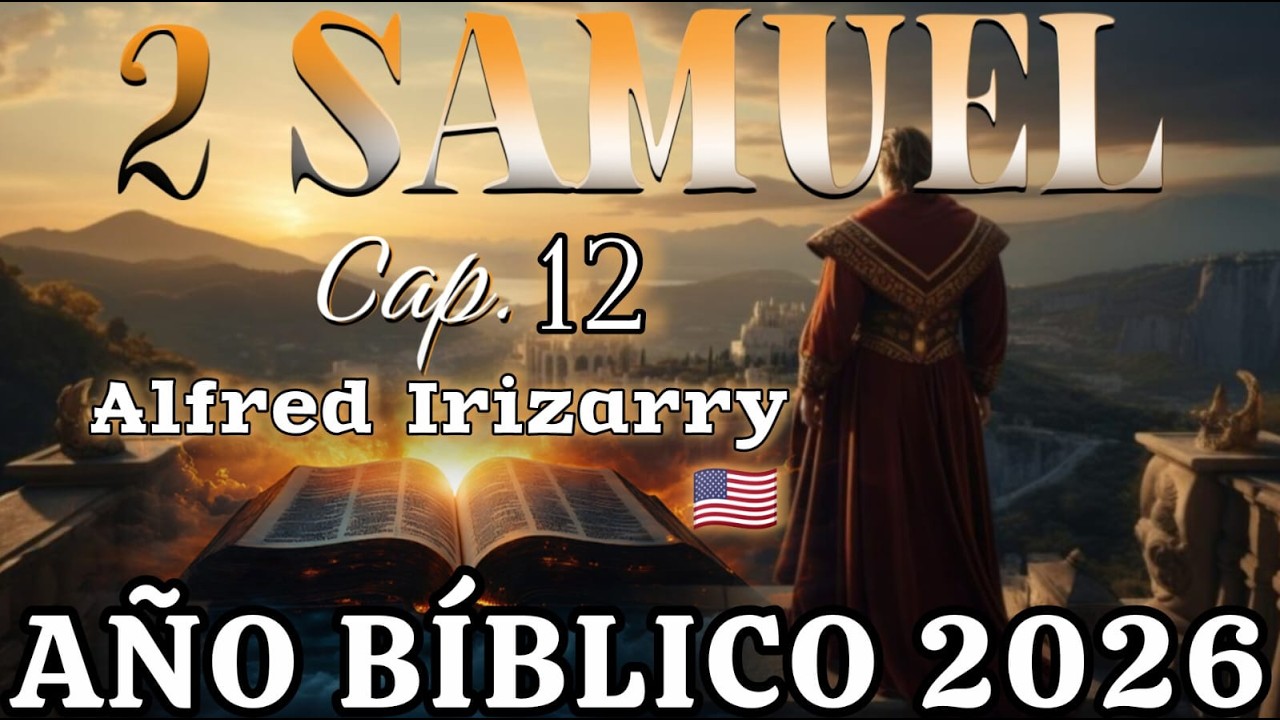 Año Bíblico 2026 - 2 Samuel 12 - Marzo 18 - Natán Amonesta a David.