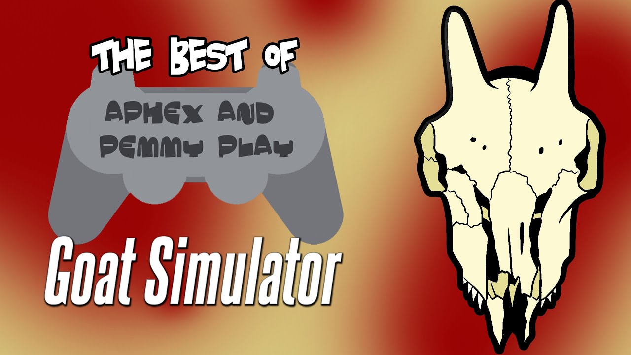 The Best of Aphex and Pemmy Play Goat Simulator