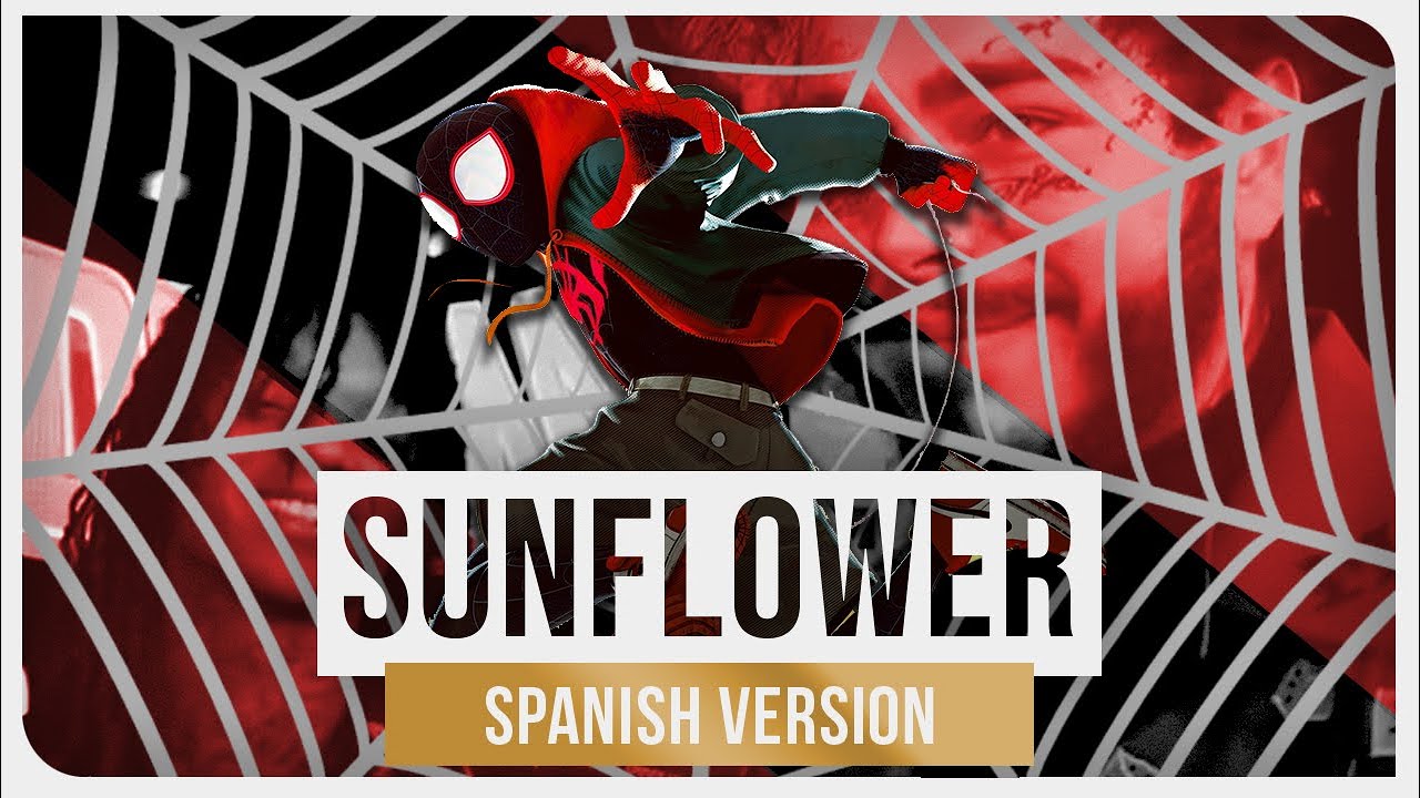Post Malone & Swae Lee - Sunflower (Spanish Version)