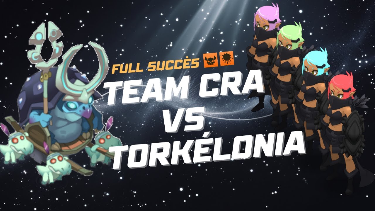 TEAM CR&Acirc; vs TORK&Eacute;LONIA &ndash; Donjon Full Succ&egrave;s ! | Dofus