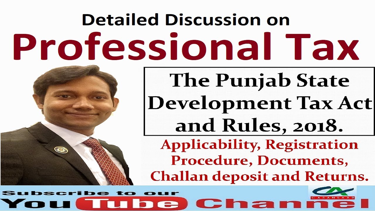 Detailed Discussion on Punjab State Development Tax Act and Rules, 2018 (Professional Tax)
