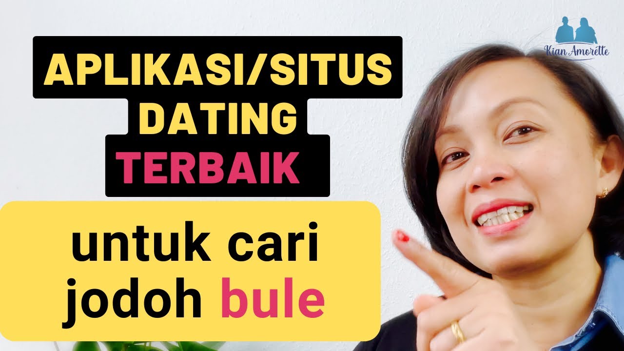 Apa Aplikasi/Situs Pencarian Jodoh Terbaik untuk Bule Serius Menikah?