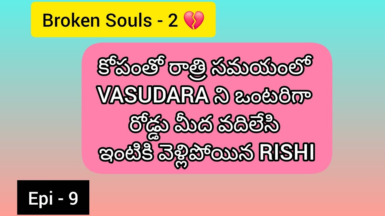Epi. 9 Rishi Vasu Lovers 🙄🤣😅 | Broken souls 2 💔 |teluguserialbook 