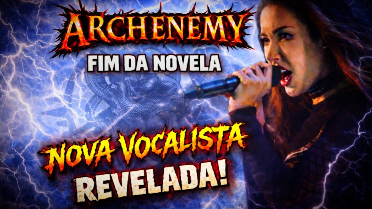 ARCH ENEMY -  CAD&Ecirc; a &Acirc;ngela Gossow ? O que VOC&Ecirc; achou da not&iacute;cia da NOVA VOCALISTA LAUREN HART ? 