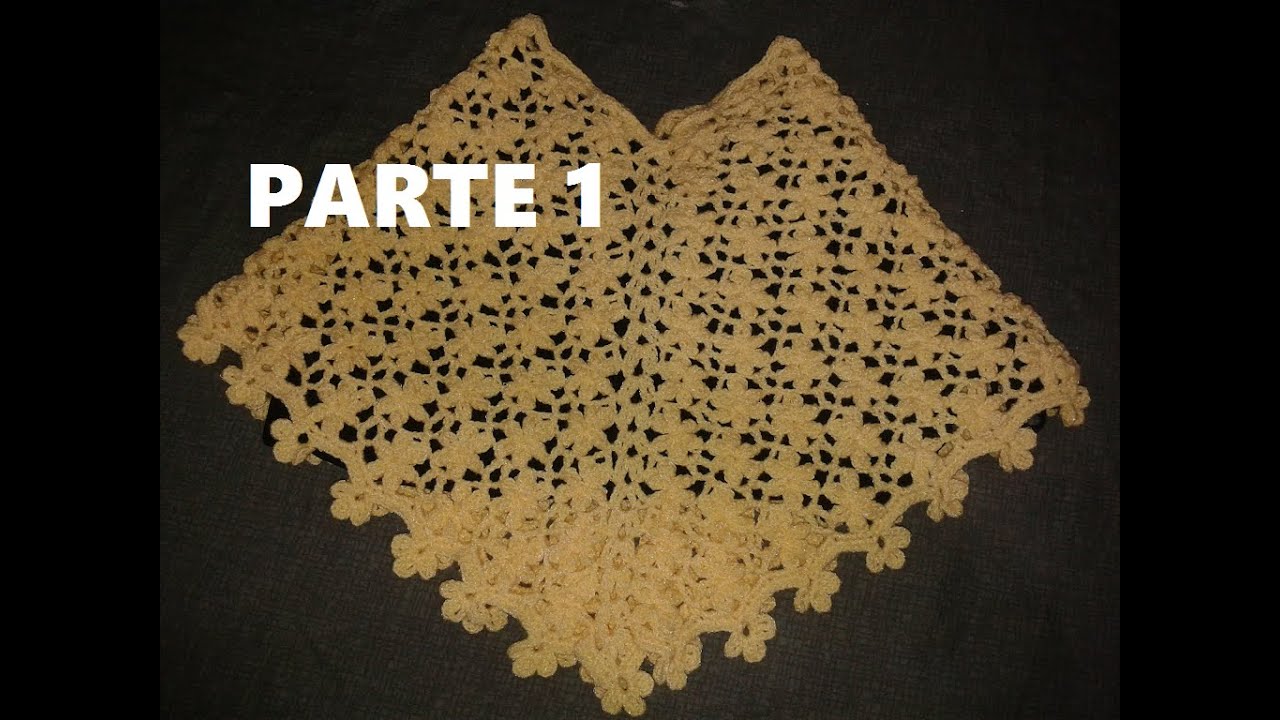PARTE 1 DE 2: CAPA A CROCHET, PUNTADA FANTASÍA DE FLORES. | Labores Angélika |