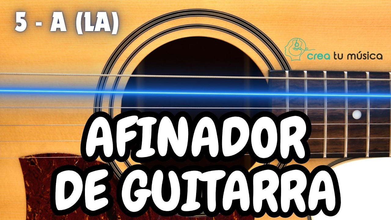 Afinador de Guitarra Online - Guitar Tuner - Ac&uacute;stica, El&eacute;ctrica, Cl&aacute;sica y Criolla