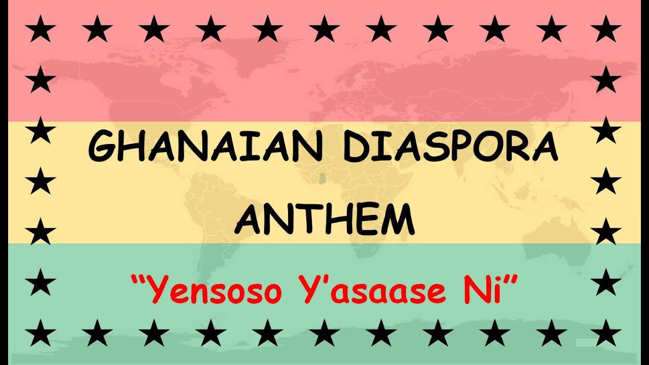 GHANAIAN DIASPORA ANTHEM - 