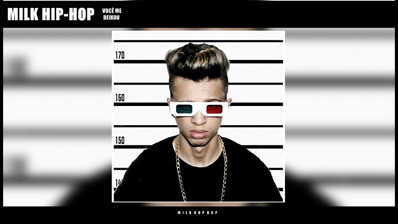 MiLk Hip Hop Part Wlad Borges - Você Me Deixou