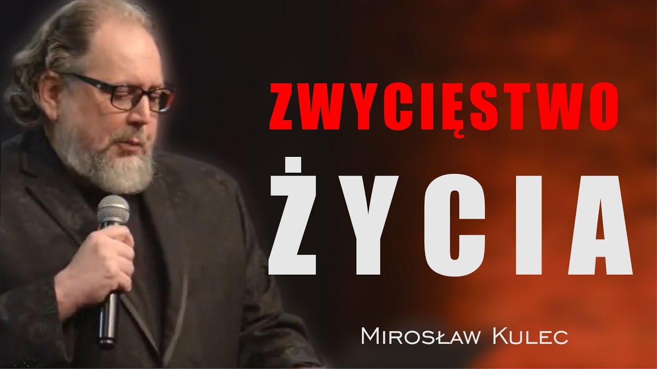 Zwycięstwo życia - Mirosław Kulec