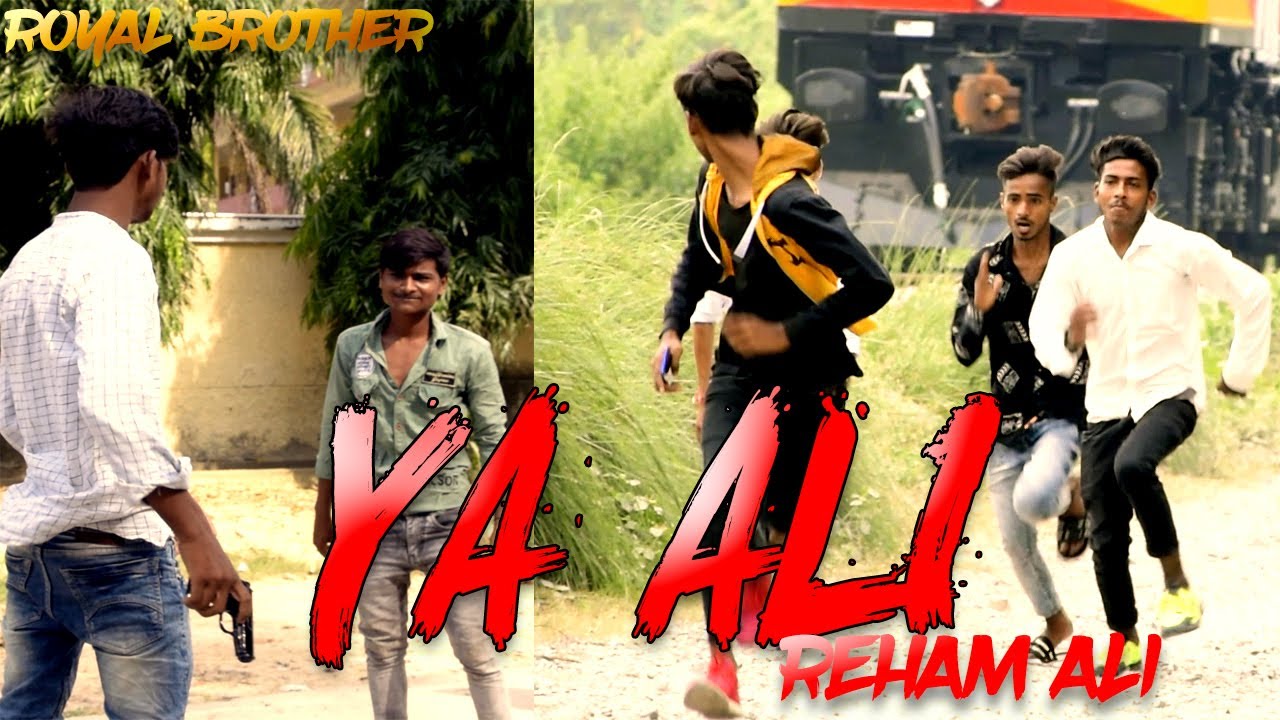 Ya ALI REHAM ALI|ROYAL BROTHERS|