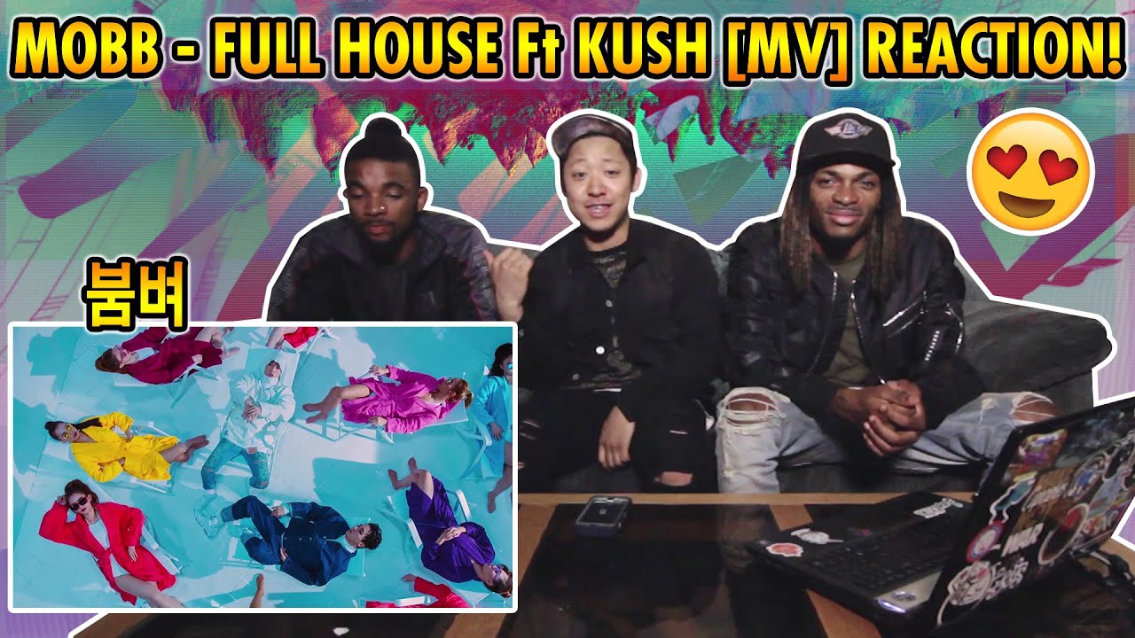 MOBB - 붐벼 Full House FT KUSH Reaction BOBBY x MINO Music Video