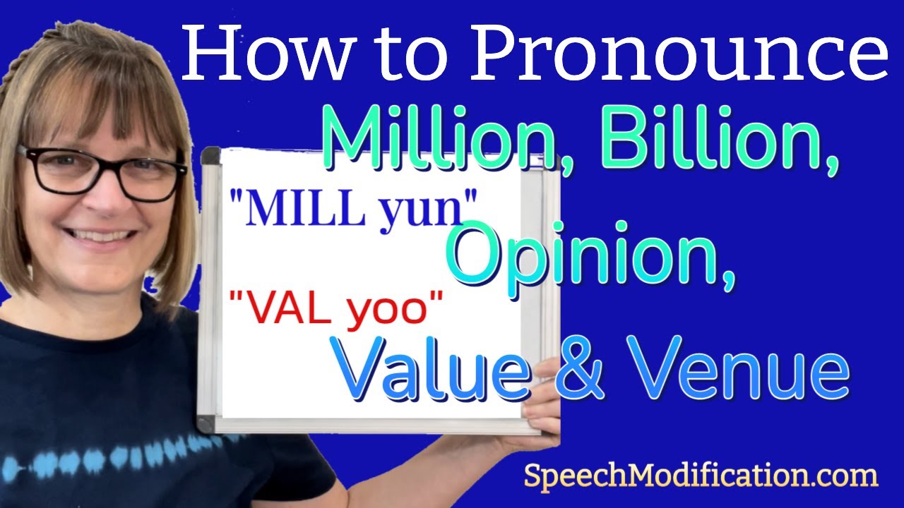 How to Pronounce Million Billion Opinion Value and Venue (Hidden /j/ 