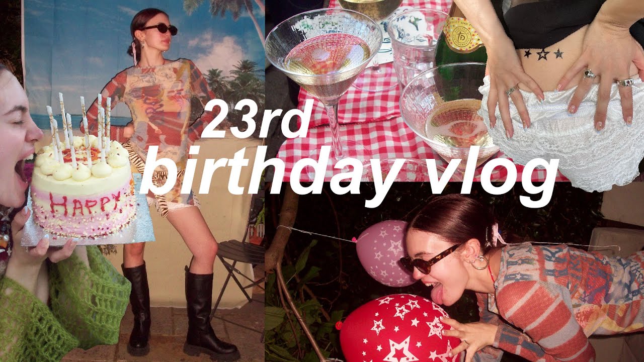 my 23rd birthday vlog!