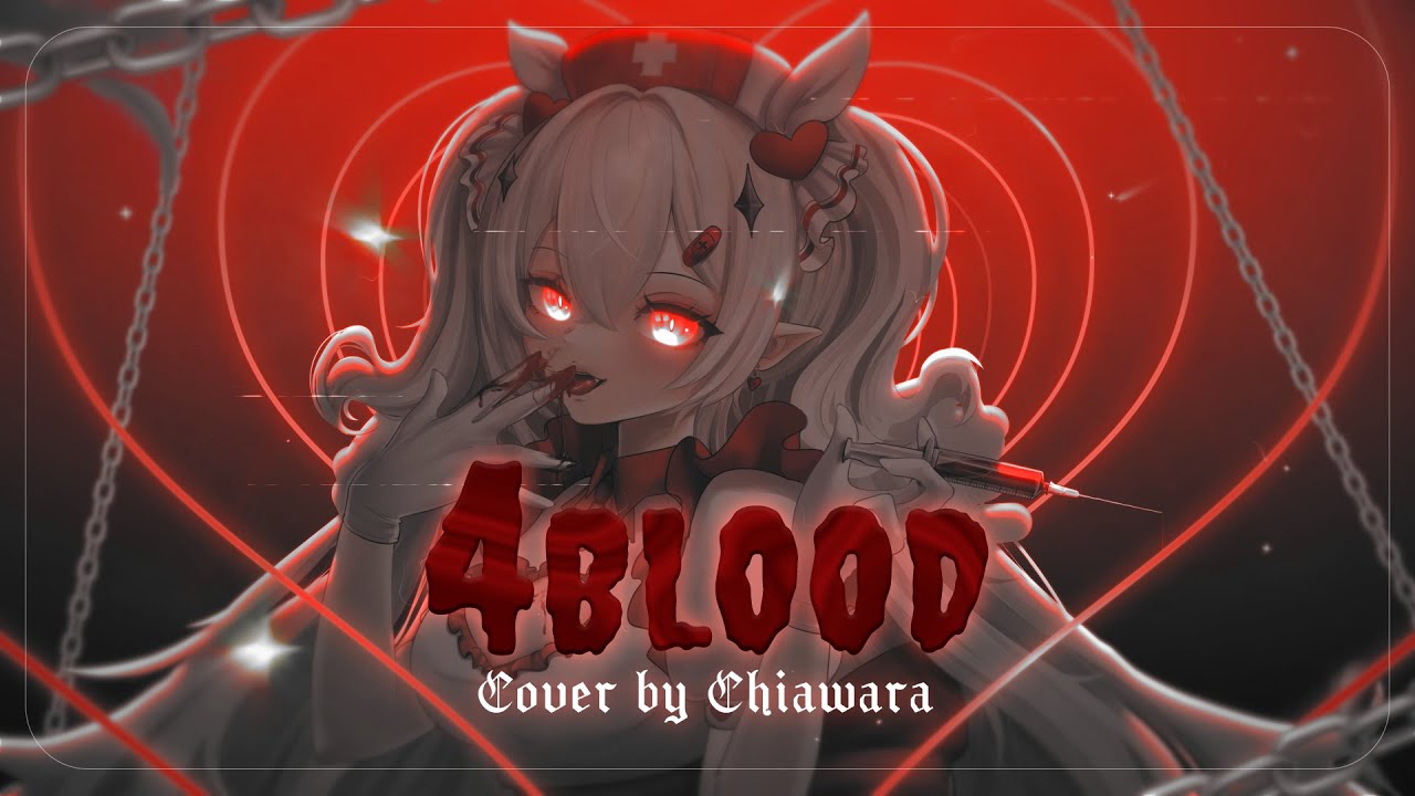 4BLOOD - Chiawara [Song Cover]