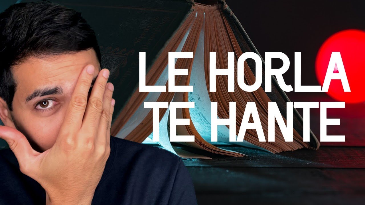 LE HORLA TE HANTE - RÉSUMÉ