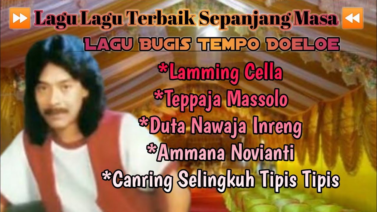 Kumpulan Lagu Lagu Terbaik Sepanjang Masa _Seleksi Bugis pilihan Arman Dian Ruzandah // @a&y