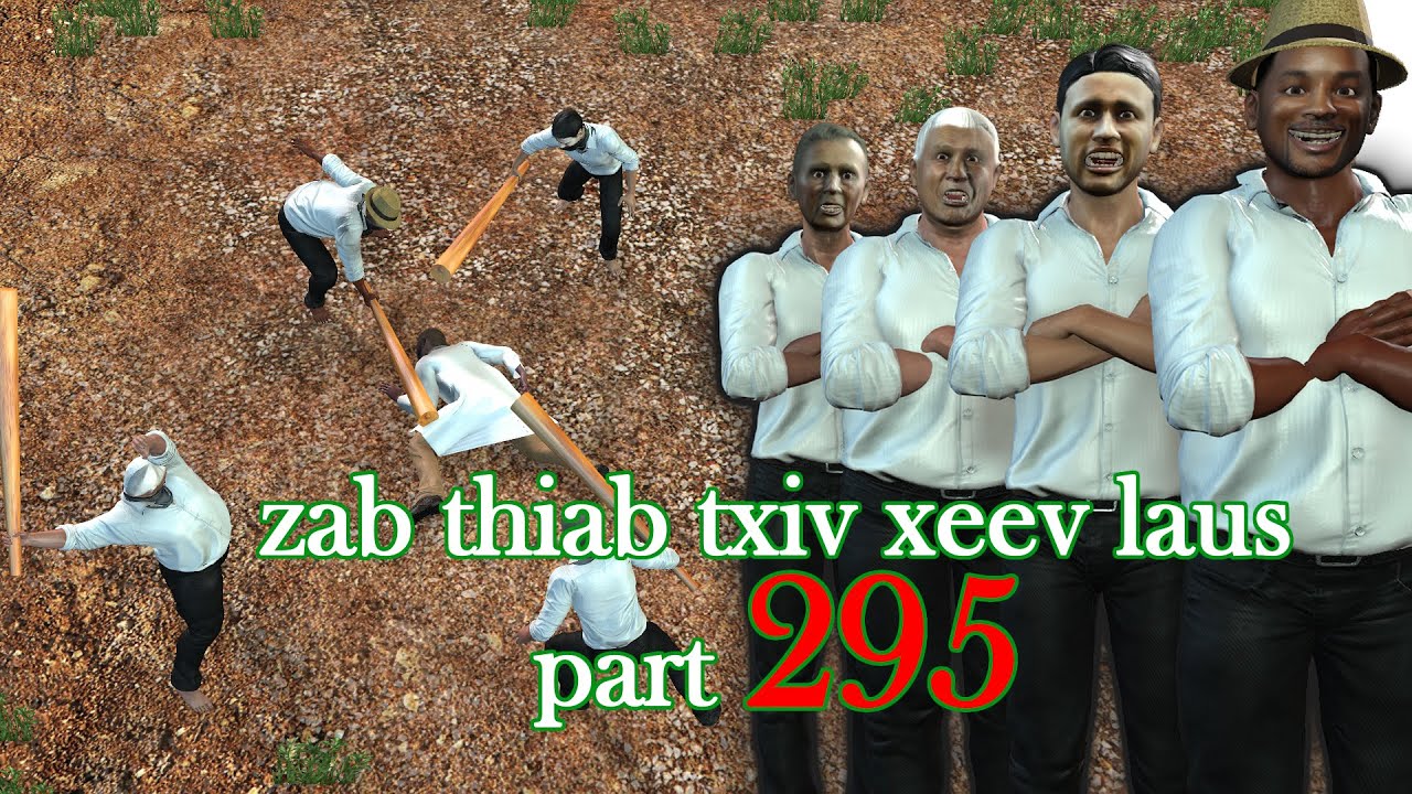 zab thiab txiv xeev laus part 295