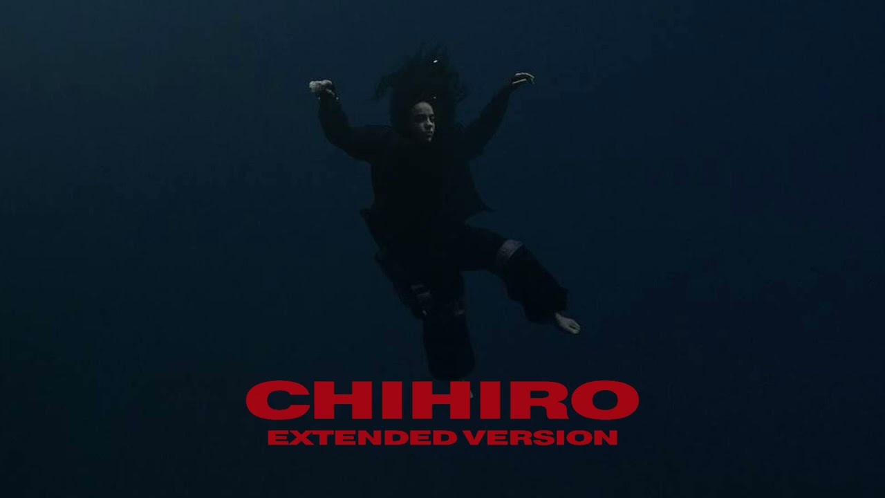 billie eilish - CHIHIRO (EXTENDED TO 9 MINUTES VERSION)