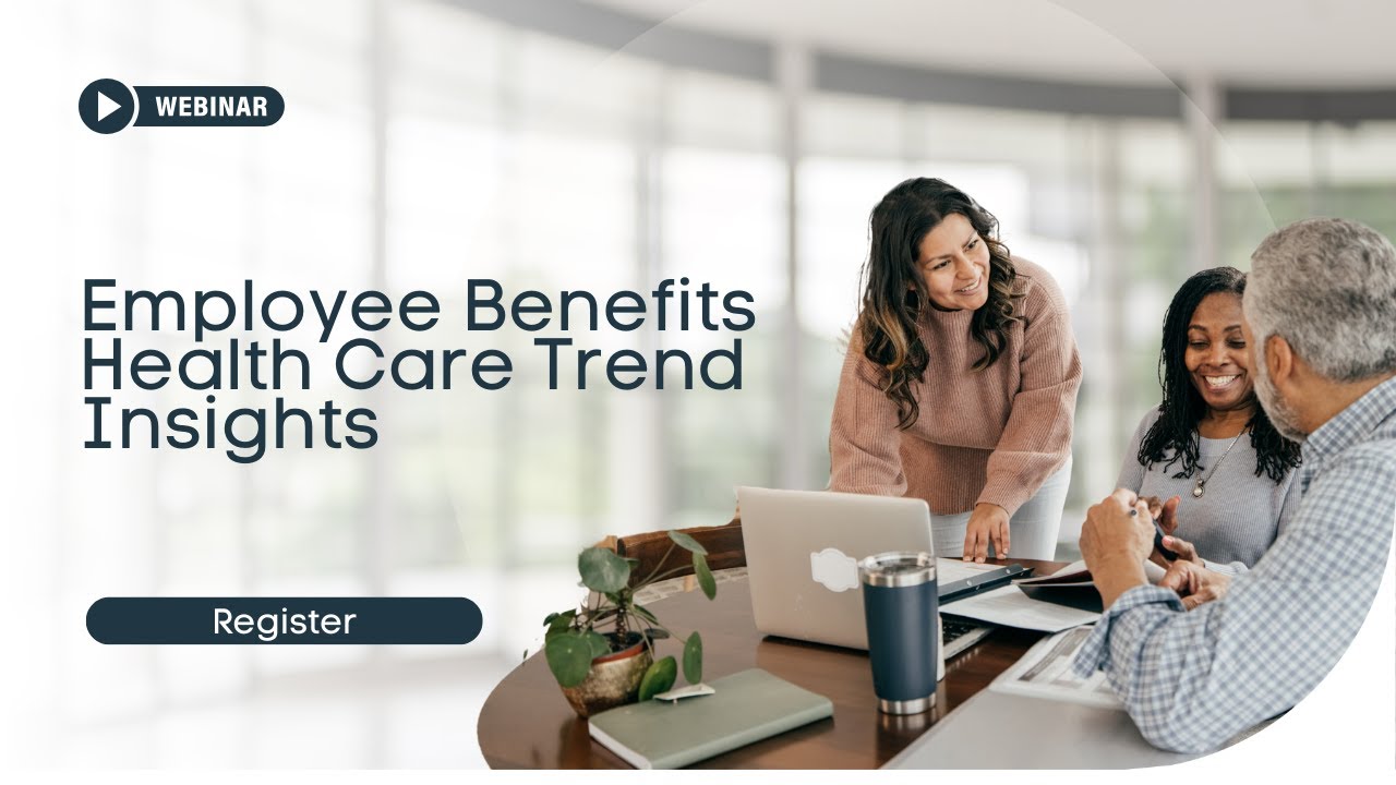 Employee Benefits Health Care Trend Insights